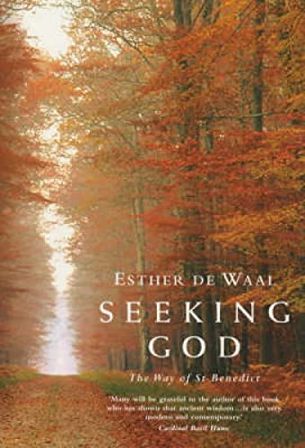 Seeking God: The Way of St Benedict von CANTERBURY PRESS NORWICH